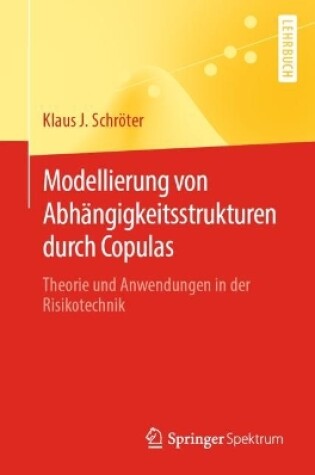 Cover of Modellierung von Abhängigkeitsstrukturen durch Copulas