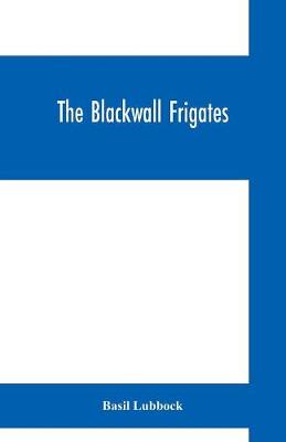 Book cover for The Blackwall frigates