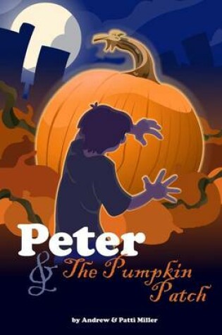 Cover of Peter & the Pumpkin Patch