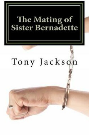 Cover of The Mating of Sister Bernadette