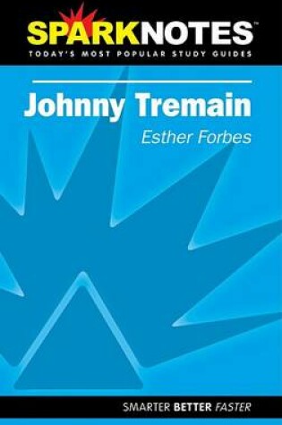 Cover of Johnny Tremain (SparkNotes Literature Guide)