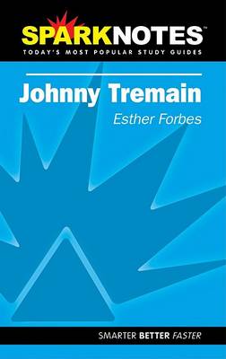 Book cover for Johnny Tremain (SparkNotes Literature Guide)