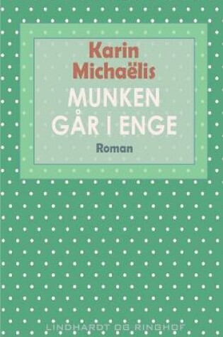 Cover of Munken går i enge