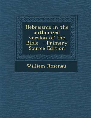 Book cover for Hebraisms in the Authorized Version of the Bible