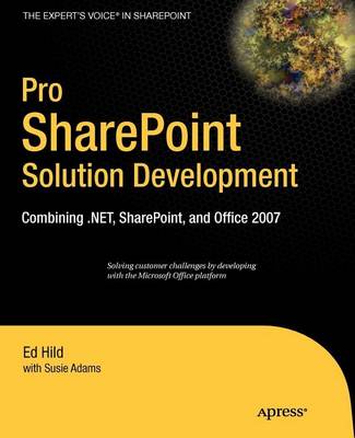 Book cover for Pro Sharepoint Solution Development: Combining .Net, Sharepoint and Office 2007