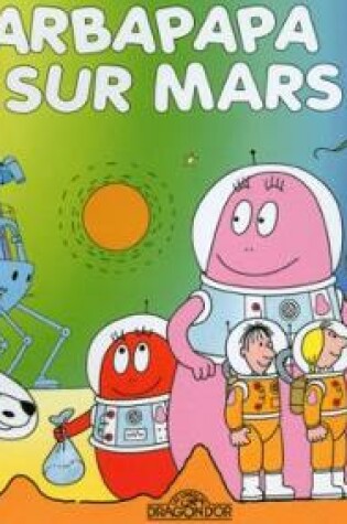 Cover of Barbapapa sur Mars