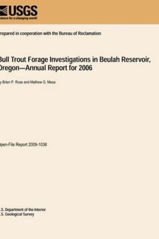 Cover of Bull Trout Forage Investigations in Beulah Reservoir, Oregon?Annual Report for 2006