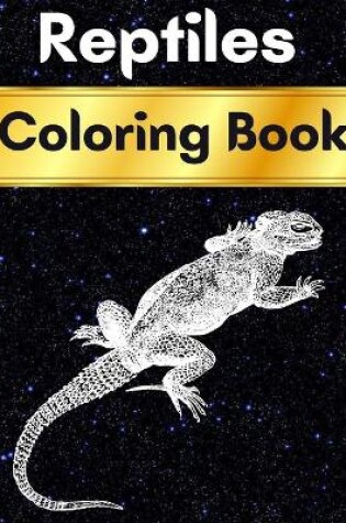 Cover of Reptiles Coloring Book