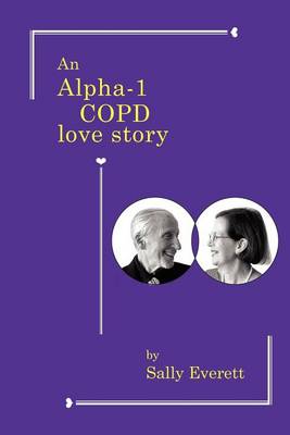 Book cover for An Alpha-1 Copd Love Story