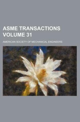 Cover of Asme Transactions Volume 31