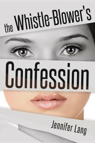 Cover of The Whistle-Blower's Confession