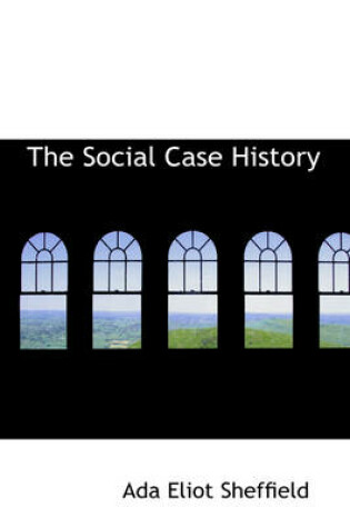 Cover of The Social Case History