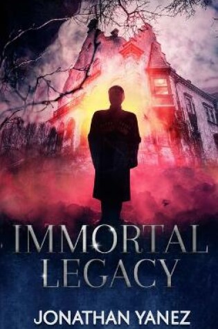 Cover of Immortal Legacy