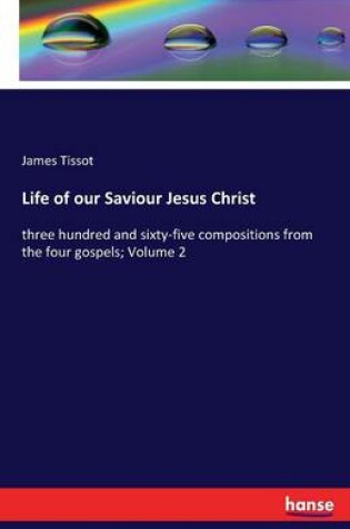 Cover of Life of our Saviour Jesus Christ