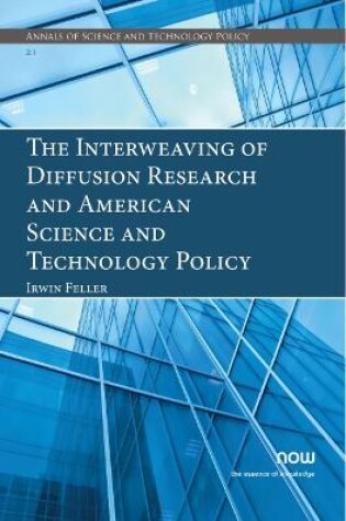 Cover of The Interweaving of Diffusion Research and American Science and Technology Policy