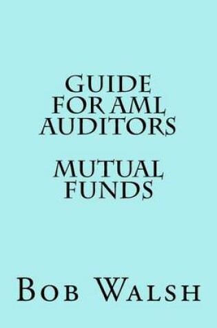 Cover of Guide for AML Auditors - Mutual Funds