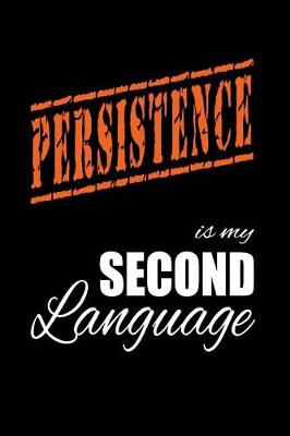 Book cover for Persistence Is My 2nd Language