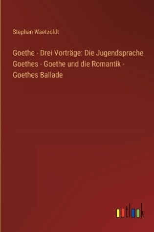 Cover of Goethe - Drei Vorträge