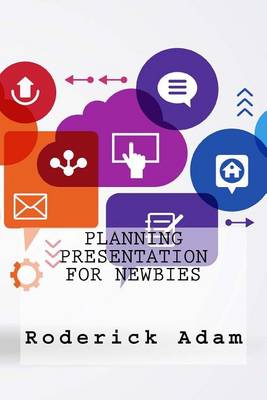 Book cover for Planning Presentation For Newbies