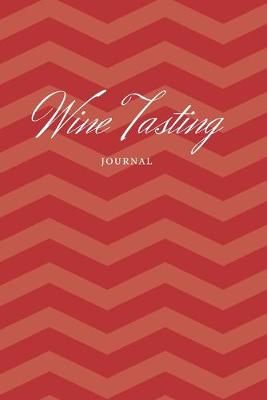 Book cover for Wine Tasting Journal