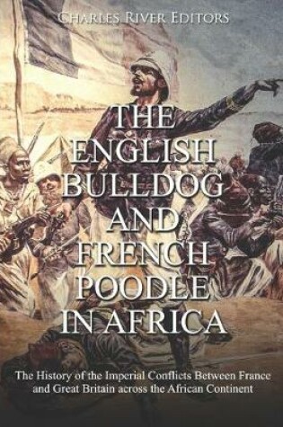 Cover of The English Bulldog and French Poodle in Africa