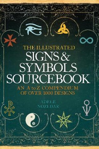 Cover of The Illustrated Signs and Symbols Sourcebook