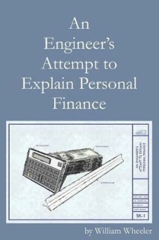 Cover of An Engineer's Attempt to Explain Personal Finance