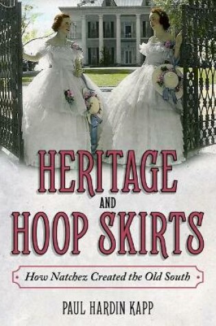 Cover of Heritage and Hoop Skirts