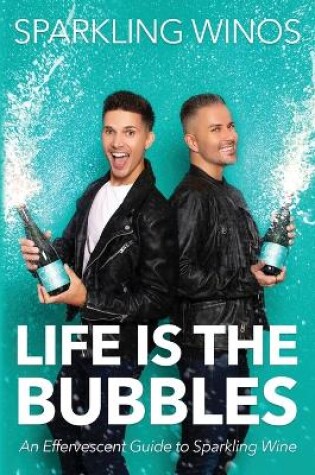 Cover of Life is the Bubbles