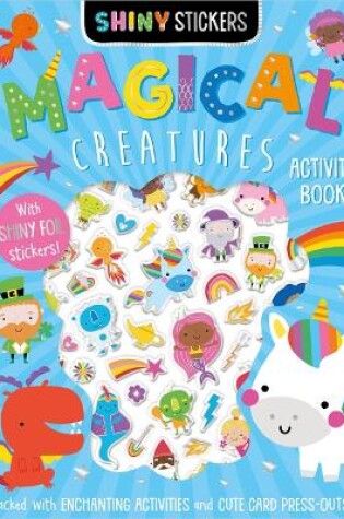 Cover of Shiny Stickers Magical Creatures