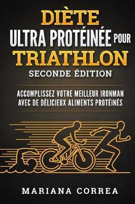 Book cover for DIETE ULTRA PROTEINEE POUR TRiATHLON SECONDE EDITION