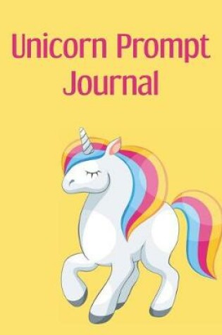 Cover of Unicorn Prompt Journal