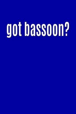 Book cover for Got Bassoon?