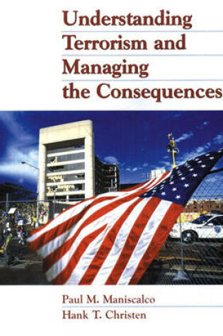 Cover of Understanding Terrorism and Managing the Consequences