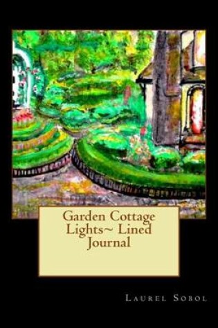 Cover of Garden Cottage Light Lined Journal