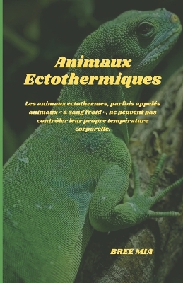 Book cover for Animaux Ectothermiques