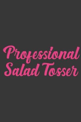 Book cover for Professional Salad Tosser