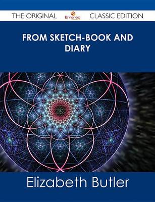 Book cover for From Sketch-Book and Diary - The Original Classic Edition