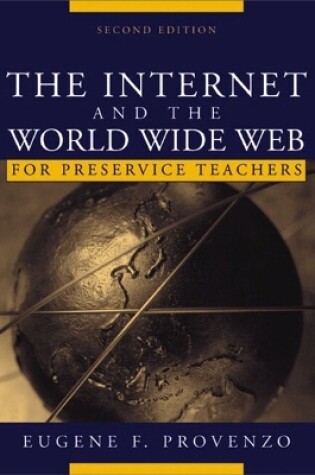 Cover of The Internet and the World Wide Web for Teachers