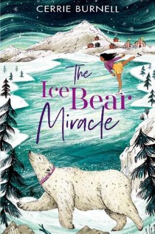 Cover of The Ice Bear Miracle