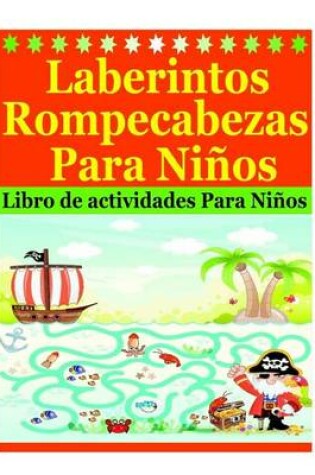 Cover of Laberintos Rompecabezas Para Niños