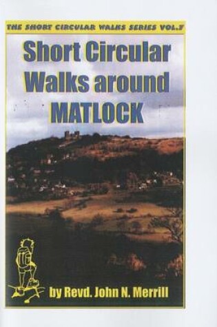 Cover of Short Circular Walks Around Matlock