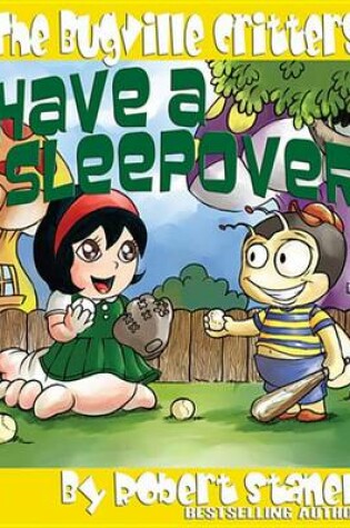 Cover of The Bugville Critters Have a Sleepover