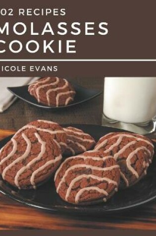 Cover of 202 Molasses Cookie Recipes