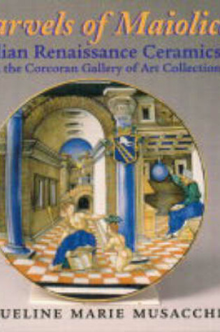 Cover of Marvels of Maiolica