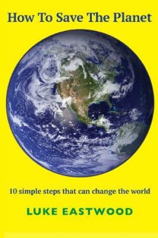 Cover of How To Save The Planet