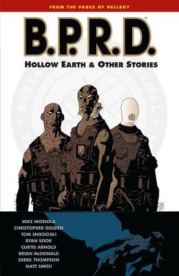 Book cover for B.p.r.d. Volume 1: The Hollow Earth And Other Stories