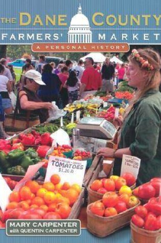 Cover of The Dane County Farmers' Market