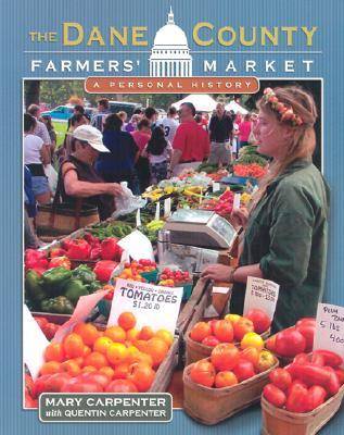 Book cover for The Dane County Farmers' Market