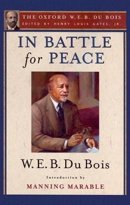 Book cover for In Battle for Peace (The Oxford W. E. B. Du Bois)